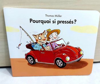 🌺 Livre (école des loisirs) : Pourquoi si pressés