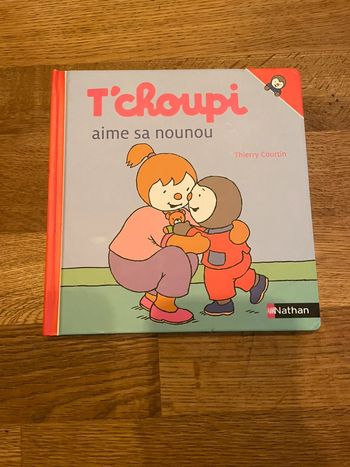 Livre Tchoupi Numéro 46 Tchoupi aime sa nounou
