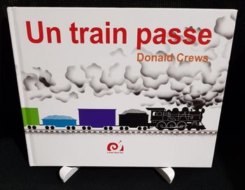 Un train passe - Donald Crews - Il était deux fois