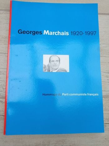 Georges Marchais 1920-1997 "Hommage du Parti communiste français"