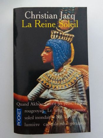 Christian Jacq - La reine soleil - L'aimée de Toutankhamon