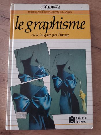 Livre le graphisme ou le langage par l'image