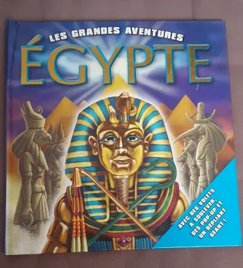 Les grandes aventures Égypte