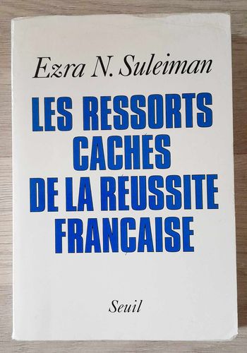 Ezra N. Sulrimzan - les ressorts cachés de la réussite française