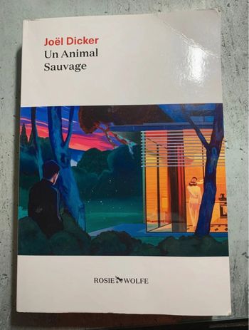 Un animal sauvage de Joel Dicker