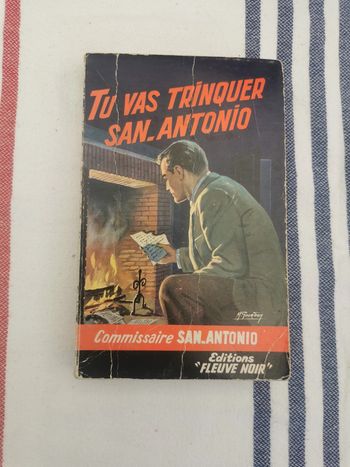 Tu vas trinquer San-Antonio, roman spécial police