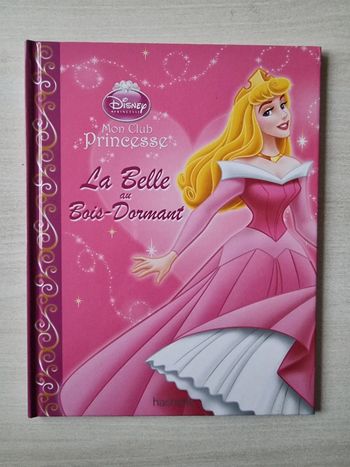 Livre Disney Princesse - Mon club Princesse La Belle au bois-dormant - Hachette