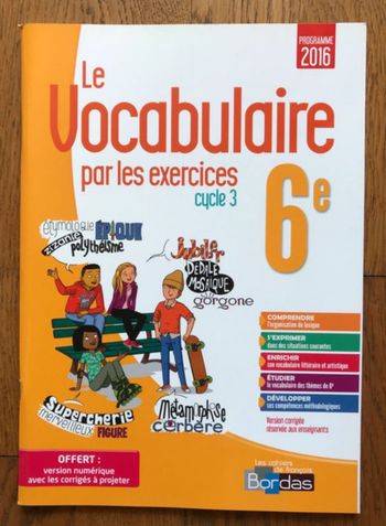 Français 6ème - Le vocabulaire par les exercices avec corrigés - Bordas