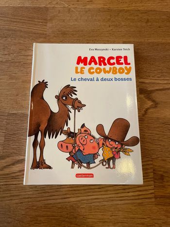 Livre Marcel Le cowboy Le cheval à deux bosses Une drôle d’histoire à lire tout seul