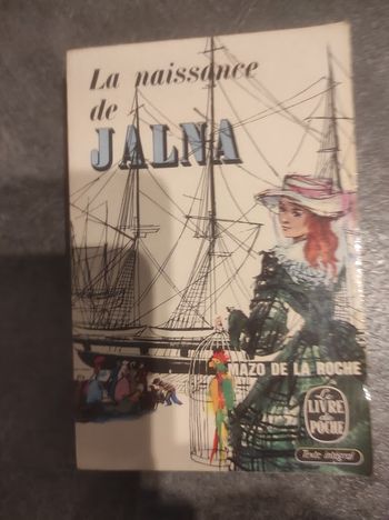 La naissance de Jalna Mazo de La Roche - Livre de Poche 1971 
