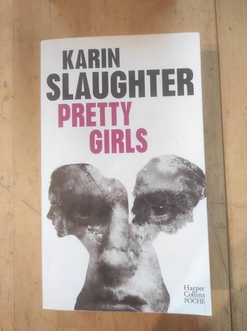 Pretty Girls Karin Slaughter Harper Collins Poche 2016
