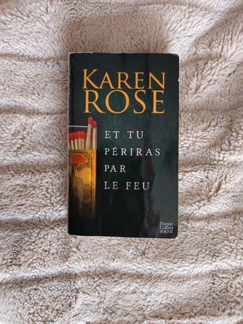 Et tu périras par le feu de Karen Rose