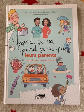 Quand ça va, quand ça va pas – Céline Kallmann & Benjamin Muller – Album jeunesse parentalité