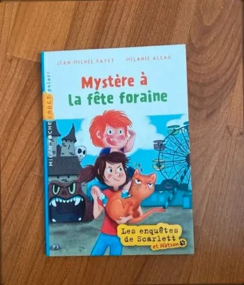 Les enquêtes de Scarlett et Watson : Mystère à la fête foraine