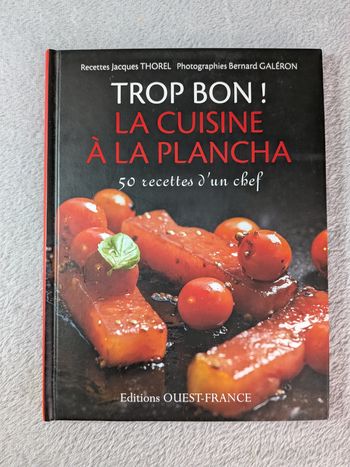 Trop bon ! La cuisine à la plancha