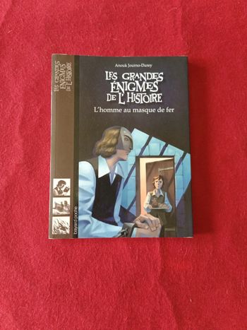 Les grandes énigmes de l'histoire " L'homme au masque de fer " Bayard poche