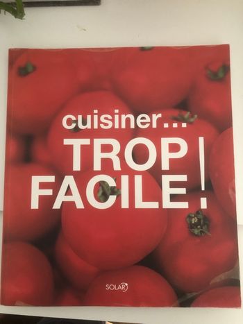 Cuisiner trop facile