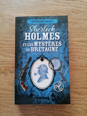 Sherlock Holmes et les mystères de Bretagne de Stéphane Pajot