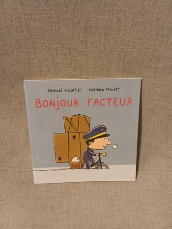 Livre école des loisirs bonjour facteur