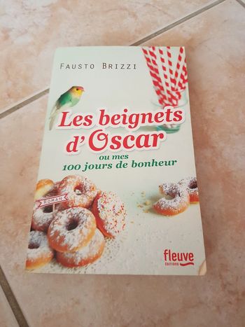 Les beignets d'Oscar ou mes 100 jours de bonheur de Fausto Brizzi