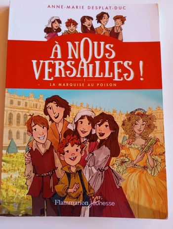 A nous Versailles : La marquise au poison