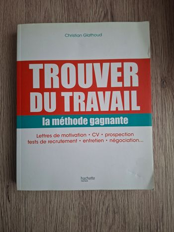 Trouver du travail, la methode gagnante