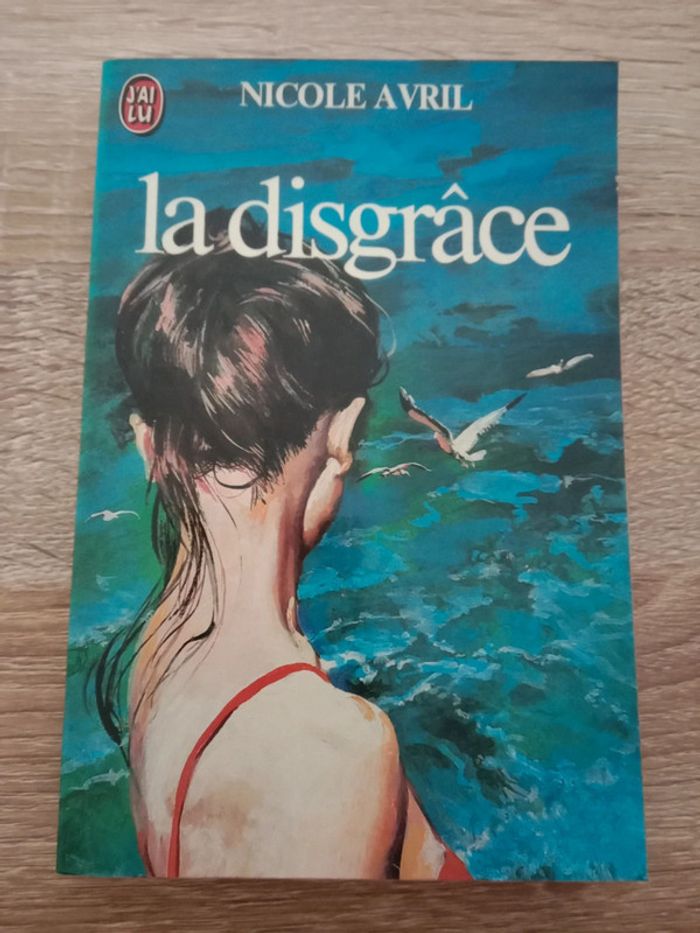 Nicole Avril - La disgrâce