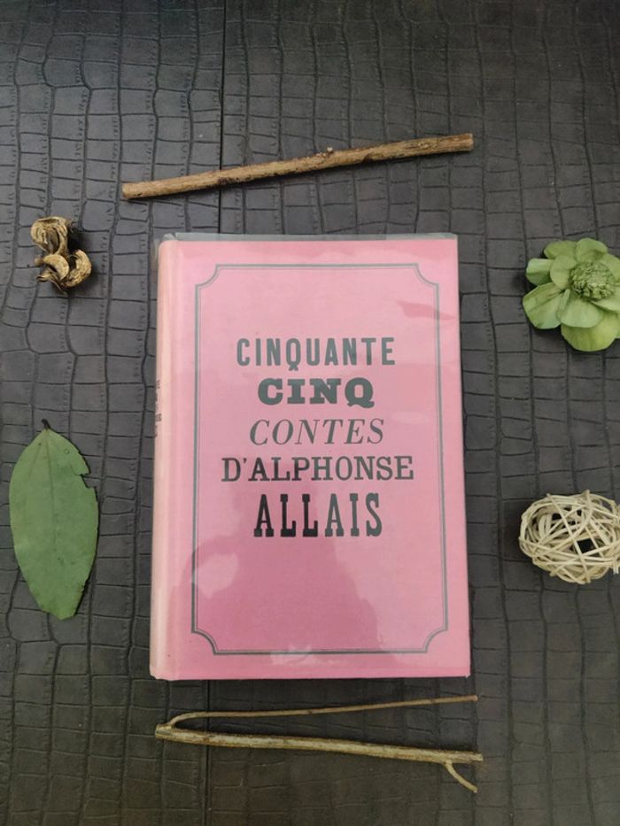 Cinquante Cinq Contes d'Alphonse Allais - photo numéro 2
