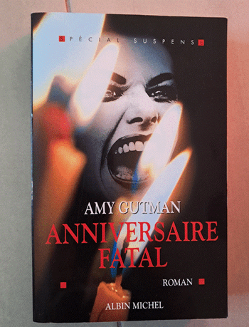 Amy Gutman : Anniversaire fatal.