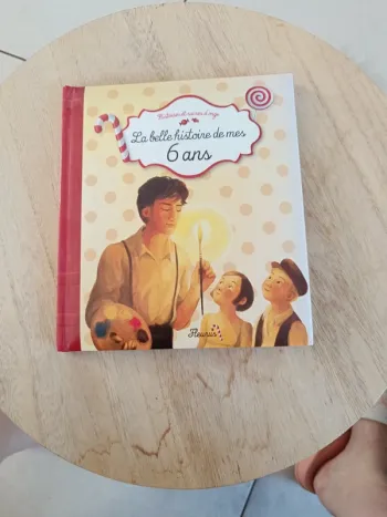 La belle histoire de mes 6 ans