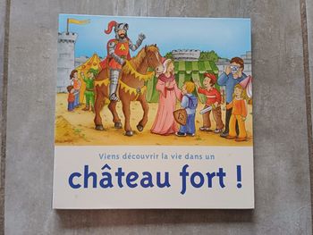 Viens découvrir la vie dans un château fort !