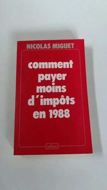 Livre vintage Comment payer moins d'impots en 1988 de Miguet Nicolas