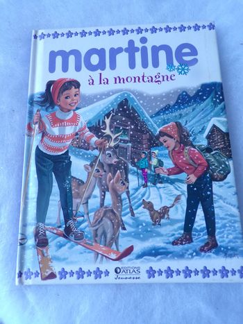 Livre martine à la montagne  éditions atlas jeunesse