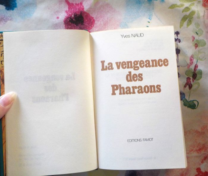 LA VENGEANCE DES PHARAONS de Yves NAUD Ed. Famot