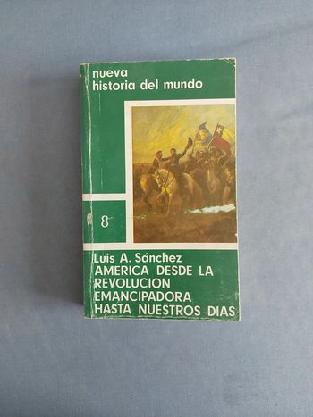 Nueva historia del mundo.Luis A. Sánchez.