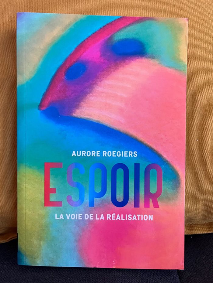 Espoir * La voie de la réalisation * Aurore Roegiers
