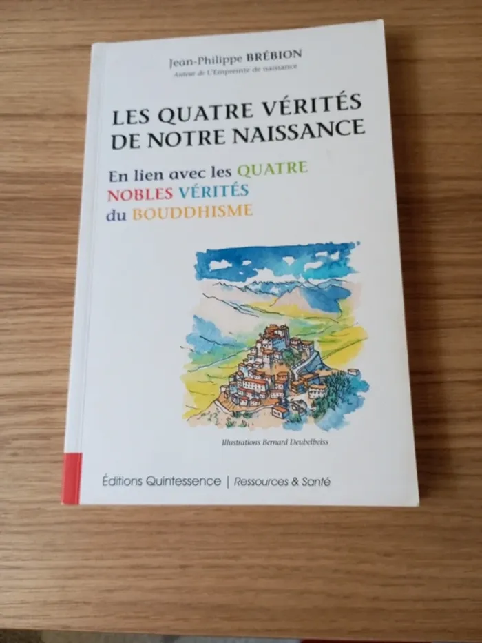 Livre les quatre vérités de notre naissance
