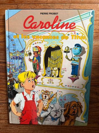 Édition Hachette Moyen - Livre rare Caroline et les vacances de Titus album bd Pierre Probst