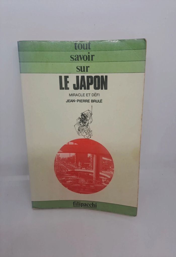 "Tout savoir sur le Japon", de Jean-Pierre Brulé.
Filipacchi