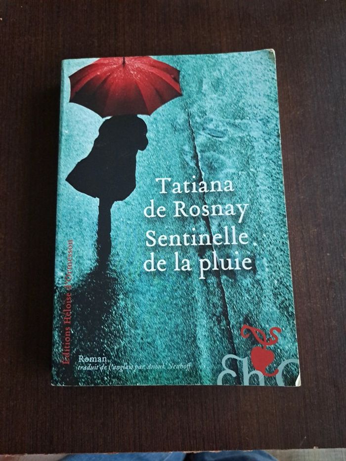 Livre Sentinelle de la pluie de Tatiana de Rosnay