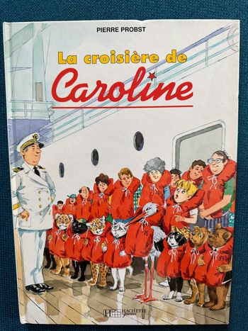 Livre La Croisière de Caroline album Pierre Probst