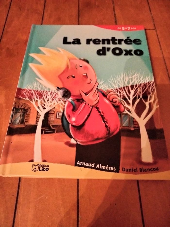 Livre intitulé la rentrée d'oxo de 5 à 7 ans éditions lito