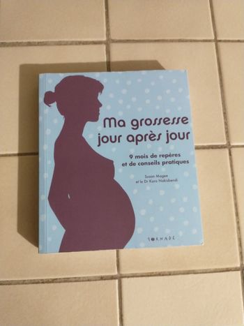 Ma grossesse jour après jour 9 mois de repère et de conseil pratique pas Suzanne Maggie