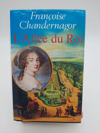 Françoise Chandernagor, l'allée du roi