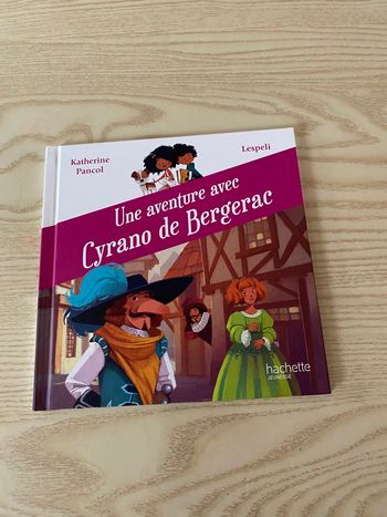 Une aventure avec Cyrano de Bergerac 