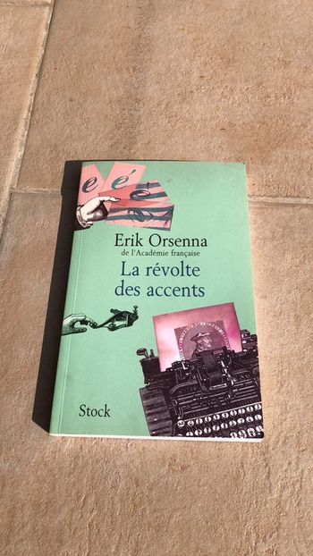 Livre la révolte des accents d Erik orsenna