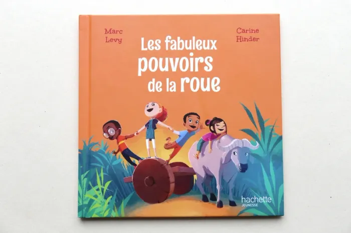 Livre jeunesse "Les fabuleux pouvoirs de la roue" collection "Le club des aventuriers de l'histoire" - photo numéro 2