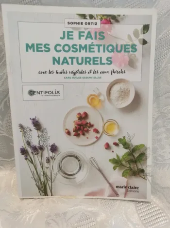 Je fais mes cosmétiques naturels – Sophie Ortiz