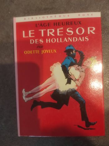 L'Âge Heureux Le trésor des Hollandais Odette Joyeux Bibliothèque Rose cartonnée 1976