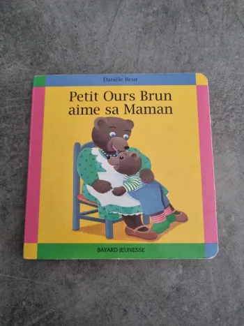 Livre éveil bébé "Petit ours brun aime sa maman" - Collection Les 1ères histoires"